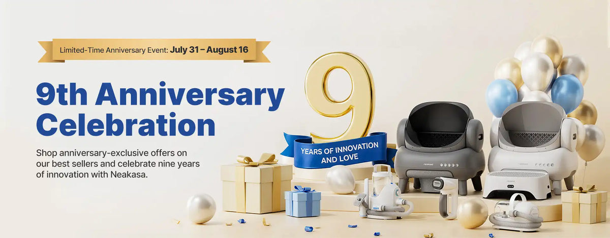 Neakasa 9th Anniversary Sale | Exclusive Offers &