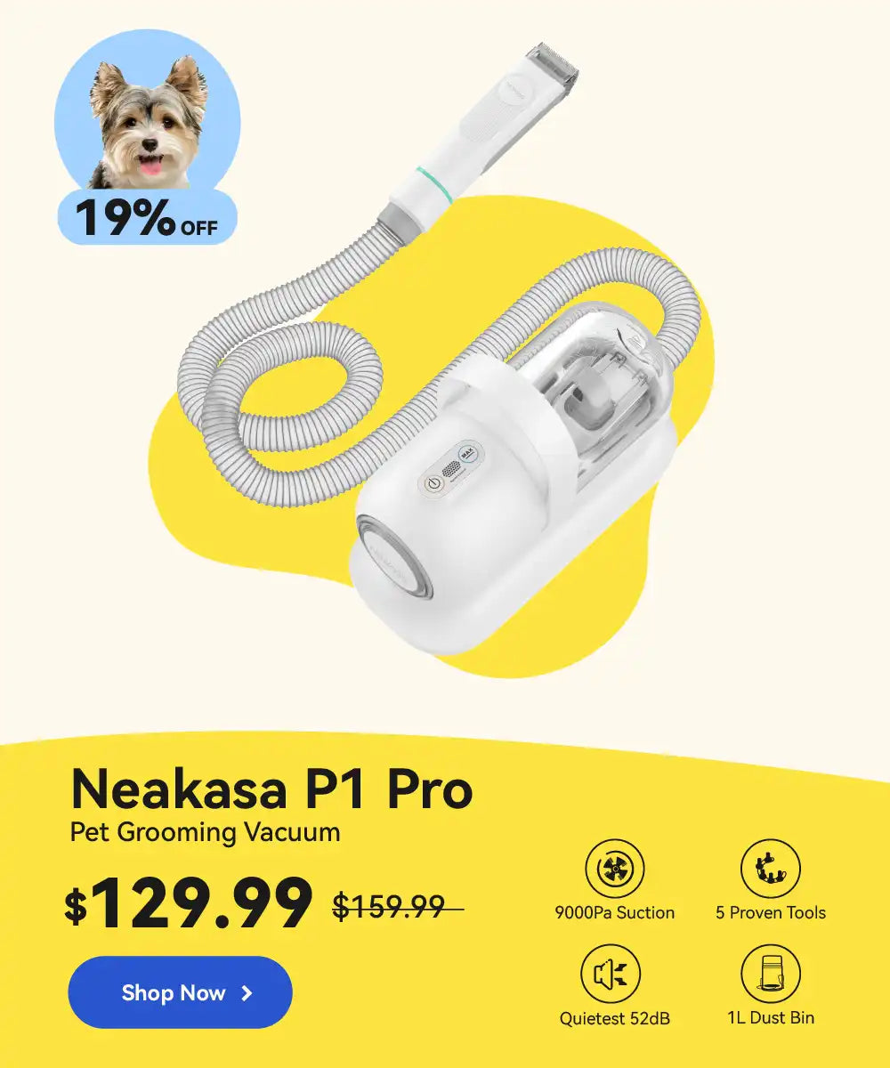 neakasa p1 pro pet grooming vacuum